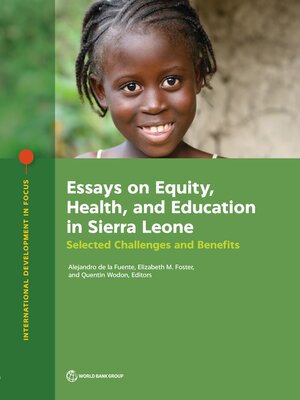 cover image of Essays on Equity, Health, and Education in Sierra Leone